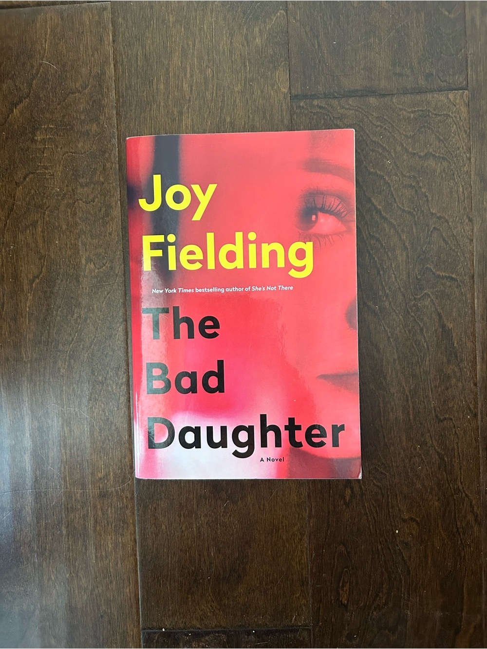 Novel - Joy Fielding "The Bad Daughter"